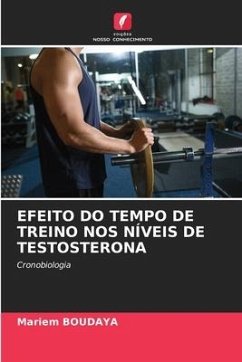 EFEITO DO TEMPO DE TREINO NOS NÍVEIS DE TESTOSTERONA - BOUDAYA, MARIEM