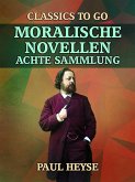 Moralische Novellen Achte Sammlung (eBook, ePUB)