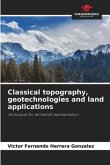 Classical topography, geotechnologies and land applications