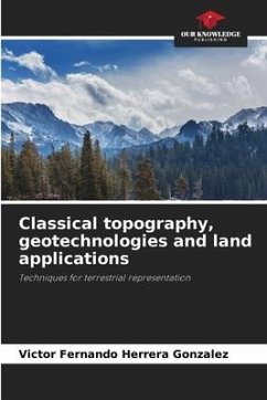 Classical topography, geotechnologies and land applications - Herrera Gonzalez, Victor Fernando