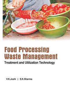 Food Processing Waste Management: Treatment And Utilization Technology - Joshi, V. K.; Sharma, Satish