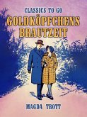 Goldköpfchens Brautzeit (eBook, ePUB)