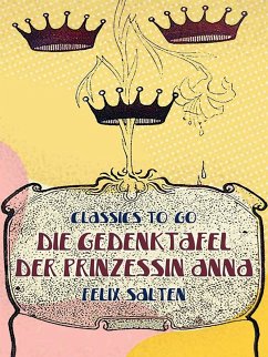 Die Gedenktafel der Prinzessin Anna (eBook, ePUB) - Salten, Felix