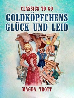 Cover Goldköpfchens Glück und Leid (eBook, ePUB)