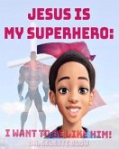 Jesus Is My Superhero (eBook, ePUB)