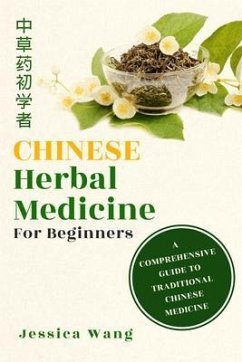 Cover CHINESE Herbal Medcine For Beginners (eBook, ePUB)