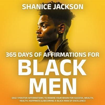 365 Days Of Affirmations For Black Men (eBook, ePUB) 365 Days Of Affirmations For Black Men (eBook, ePUB)