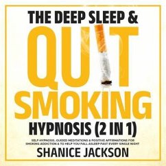 Cover The Deep Sleep & Quit Smoking Hypnosis (2 In 1) (eBook, ePUB)
