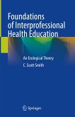 Foundations of Interprofessional Health Education (eBook, PDF)