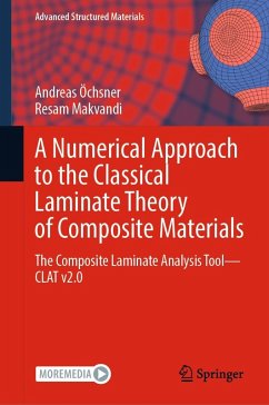 A Numerical Approach to the Classical Laminate Theory of Composite Materials (eBook, PDF) - Öchsner, Andreas; Makvandi, Resam