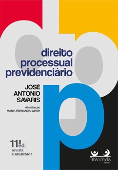 Direito Processual Previdenciário (eBook, ePUB) - Savaris, José Antonio