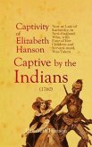 An Account of the Captivity of Elizabeth Hanson Now or Late of Kachecky; in New-England (eBook, ePUB)