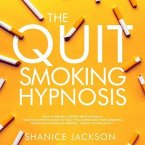The Quit Smoking Hypnosis (eBook, ePUB)