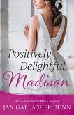 Positively Delightful, Madison (Those Hawthorne Men) (eBook, ePUB)