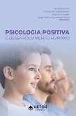 Psicologia positiva e desenvolvimento humano (eBook, ePUB)