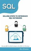 SQL  KILLING STEPS TO INTRODUCE SQL DATABASES (eBook, ePUB)