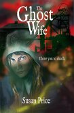 The Ghost Wife (eBook, ePUB)