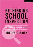 Rethinking school inspection: Is there a better way? (eBook, ePUB)