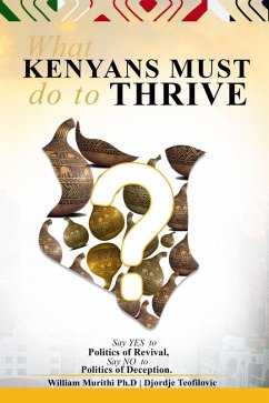 Cover What Kenyans Must Do To Thrive (eBook, ePUB)