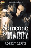 Someone to Marry (Someone Series, #4) (eBook, ePUB) Someone to Marry (Someone Series, #4) (eBook, ePUB)