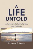 A Life Untold (eBook, ePUB)