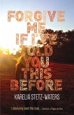 Forgive Me If I've Told You This Before (eBook, ePUB)