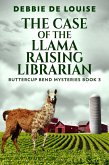 The Case of the Llama Raising Librarian (eBook, ePUB)