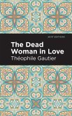 The Dead Woman in Love (eBook, PDF) The Dead Woman in Love (eBook, PDF)