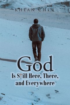 God is Still Here, There, and Everywhere (eBook, ePUB) - Chin, Khean
