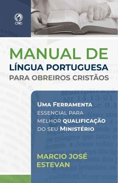 Manual de Língua Portuguesa para Obreiros Cristãos (eBook, ePUB) Cover Manual de Língua Portuguesa para Obreiros Cristãos (eBook, ePUB)