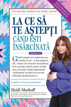 La ce sa te astepti cand esti insarcinata (eBook, ePUB) - Murkoff, Heidi