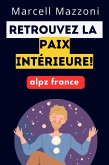 Retrouvez La Paix Inte´rieure! (eBook, ePUB)