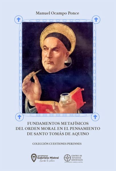 Fundamentos metafísicos del orden moral en el pensamiento de Santo Tomás de Aquino (eBook, ePUB) Fundamentos metafísicos del orden moral en el pensamiento de Santo Tomás de Aquino (eBook, ePUB)