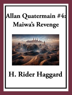 Allan Quatermain #4: Maiwa's Revenge or The War of the Little Hand (eBook, ePUB) - Haggard, H. Rider
