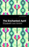 The Enchanted April (eBook, ePUB)