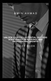 Unlock Your Full Potential: Success Strategies for Personal and Professional Growth (eBook, ePUB)