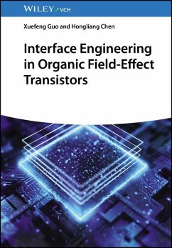 Interface Engineering in Organic Field-Effect Transistors (eBook, PDF) - Guo, Xuefeng; Chen, Hongliang