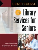 Crash Course in Library Services for Seniors (eBook, ePUB)
