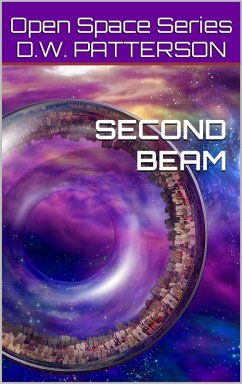 Second Beam (Open Space Series, #4) (eBook, ePUB) - Patterson, D. W.