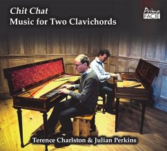 Chit Chat - Music For Two Clavichords - Charlston,Terence & Julian Perkins