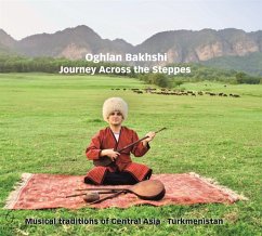 Journey Across The Steppes (Musical Traditions Of - Bakhshi,Oghlan