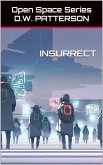 Insurrect (Open Space Series, #3) (eBook, ePUB)