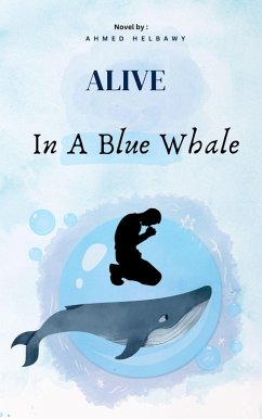 Alive In A Blue Whale (eBook, ePUB) - Helbawy, Ahmed