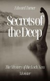 Secrets of the Deep: The Mystery of the Loch Ness Monster (eBook, ePUB)