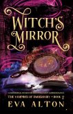 Witch's Mirror: A Paranormal Women's Fiction Witch and Vampire Romance (The Vampires of Emberbury, #2) (eBook, ePUB) Witch's Mirror: A Paranormal Women's Fiction Witch and Vampire Romance (The Vampires of Emberbury, #2) (eBook, ePUB)