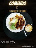 Comendo e Emagrecendo (eBook, ePUB) Comendo e Emagrecendo (eBook, ePUB)
