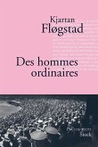 Des hommes ordinaires