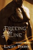 Freeing the Feline (Awakening Pride, #3) (eBook, ePUB) Freeing the Feline (Awakening Pride, #3) (eBook, ePUB)