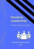 Decisive Leadership (eBook, ePUB)