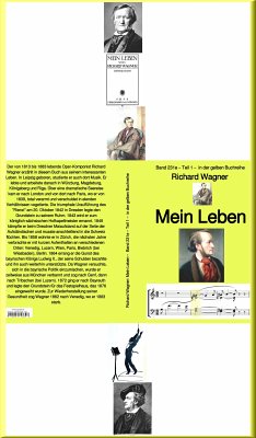 Richard Wagner: Mein Leben – Teil zwei - 1 – Band 231 in der gelben Buchreihe – bei Jürgen Ruszkowski (eBook, ePUB) - Wagner, Richard